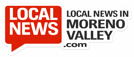 Moreno Valley Local News | LocalNewsin Moreno Valley, CA